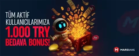 MarsBahis - 1.000 TRY Bedava Bonus